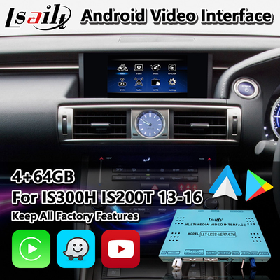 Lsailt Android Multimedia Interface cho Lexus IS 300h 250 350 200t 300 AWD F Sport XE30 2013-2016